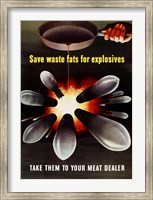 Framed Save Waste Fats for Explosives