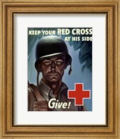 Framed Keep Your Red Cross at His Side