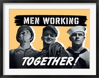 Framed Men Working Together!