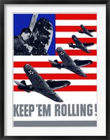 Framed Keep 'Em Rolling! - Planes Over Flag