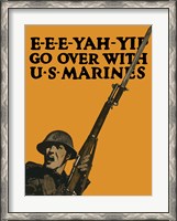Framed Go Over with U.S. Marines