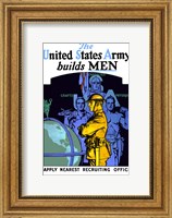 Framed United States Army Builds Men