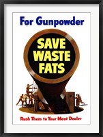 Framed Save Waste Fats for Gunpowder