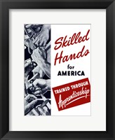 Framed Skilled Hands for America