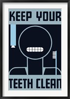 Framed Keep Your Teeth Clean