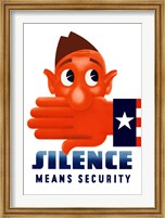 Framed Silence Means Security (vintage)