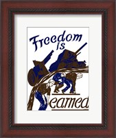 Framed Freedom is Earned