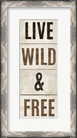 Framed Wood Sign Live Wild and Free on White Panel