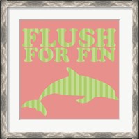 Framed Flushfor Fin