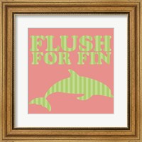 Framed Flushfor Fin