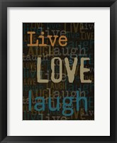 Live Love Laugh 1 Framed Print