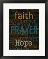 Faith Prayer Hope Framed Print