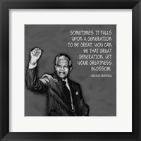 Framed Greatness - Nelson Mandela Quote