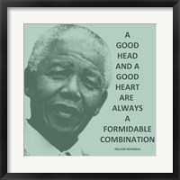 Framed Good Head and A Good Heart - Nelson Mandela Quote