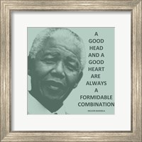 Framed Good Head and A Good Heart - Nelson Mandela Quote