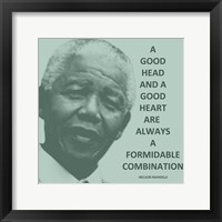 Framed Good Head and A Good Heart - Nelson Mandela Quote