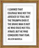 Framed Courage - Nelson Mandela Quote