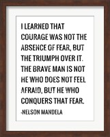 Framed Courage - Nelson Mandela Quote