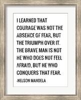 Framed Courage - Nelson Mandela Quote