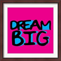 Framed Dream Big