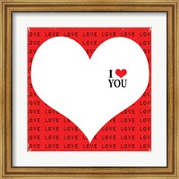 Framed I Love You