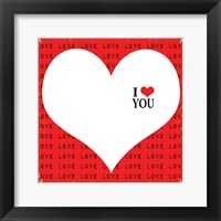 I Love You Framed Print