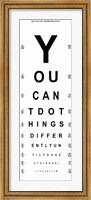 Framed You Can't Do Things Differently  - Eye Chart 1