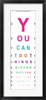 Framed You Can't Do Things Differently  - Eye Chart 2