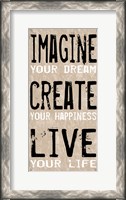 Framed Imagine Create Live 1