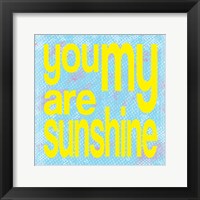 Framed You are My Sunshine