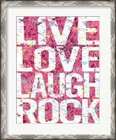 Framed Live Love Laugh Rock