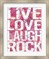 Framed Live Love Laugh Rock