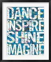 Dance Inspire Shine Imagine Framed Print