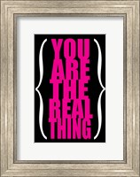Framed You are the Real Thing 3