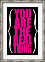 Framed You are the Real Thing 3