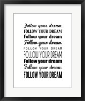 Framed Follow Your Dream 1