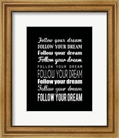 Framed Follow Your Dream 2