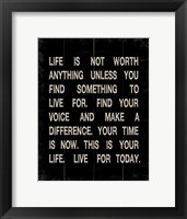 Life is not Worth Anything 2 Framed Print