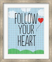 Framed Follow Your Heart 4