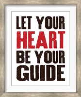 Framed Let Your Heart Be Your Guide 1
