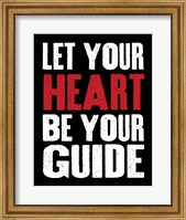 Framed Let Your Heart Be Your Guide 2