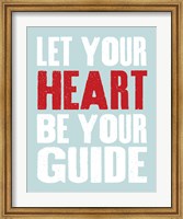Framed Let Your Heart Be Your Guide 3
