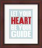 Framed Let Your Heart Be Your Guide 3