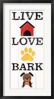 Framed Live Love Bark