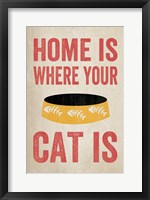 Framed Home is Where Your Cat Is 2