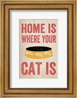 Framed Home is Where Your Cat Is 2