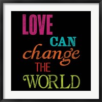 Framed Love Can Change the World