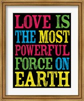 Framed Love is the Most Powerful Force