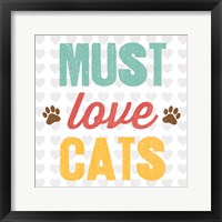 Must Love Cats Framed Print
