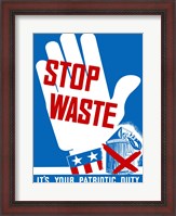 Framed Stop Waste